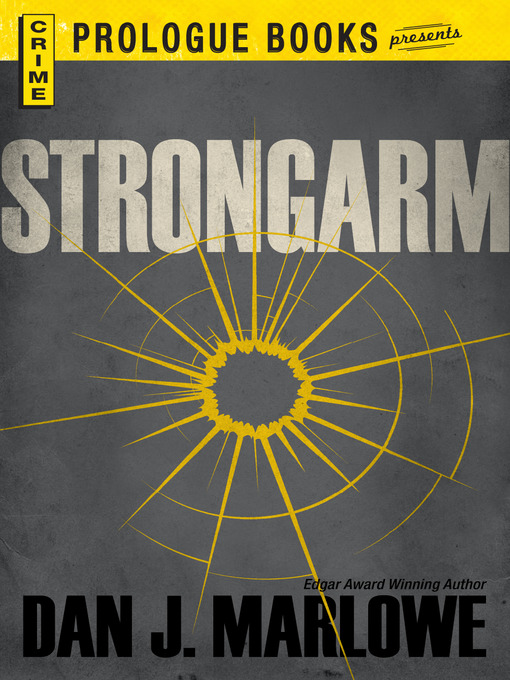 Title details for Strongarm by Dan J. Marlowe - Available